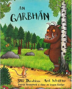 An Garbhán - Irish Language Edition of The Gruffalo